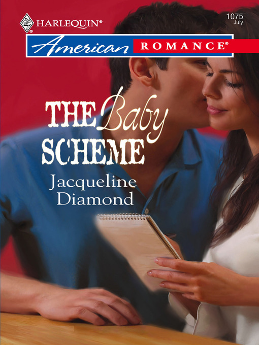 Title details for The Baby Scheme by Jacqueline Diamond - Wait list